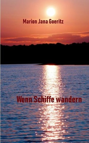 Wenn schiffe wandern - wenn,